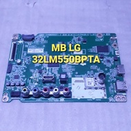 MAINBOARD LG 32LM550BPTA MOTHERBOARD LG 32LM550 MB LG 32LM550BPTA