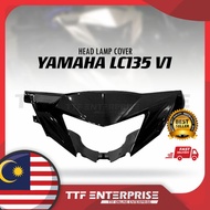 YAMAHA LC135 V1 HEAD LAMP COVER (BLACK/DRMK) HANDLE FRONT UPPER COVER