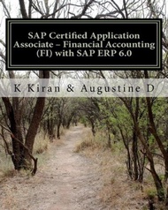 SAP Certified Application Associate - Financial Accounting (FI) with SAP ERP 6.0 by Augustine D (US 