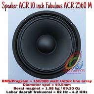 SPEAKER ACR 10 inch ARRAY 2560 M FABULOUS ORI ACR