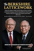 THE BERKSHIRE LATTICEWORK: Inside the Billion-Dollar Partnership of Warren Buffett and Charlie Munge