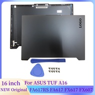NEW Original Laptop Screen LCD Back Cover For ASUS TUF A16 FA617RS FA617 FX617 FX607 Laptops Case