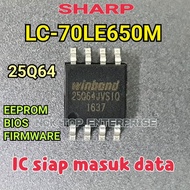 SHARP LC-70LE650M IC 25Q64 EEPROM / BIOS / FIRMWARE (LC70LE650 / LC70LE650M / LC-70LE650)