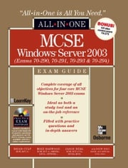 MCSE Windows Server 2003 All-in-One Exam Guide (Exams 70-290, 70-291, 70-293 &amp; 70-294)