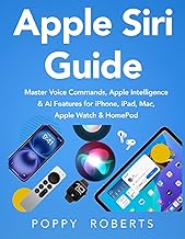 Apple Siri Guide: Master Voice Commands, Apple Intelligence & AI Features for iPhone, iPad, Mac, App