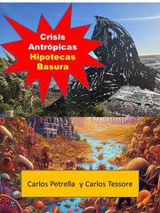 Crisis Antrópicas - Caso Hipotecas basura Carlos Petrella