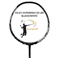 Original FELET HYPERMAX BLACK / WHITE 35 LBS BADMINTON RACKET