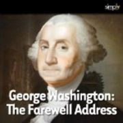 The Farewell Address by George Washington George Washington