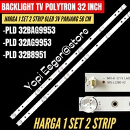 POLYTRON SMART ANDROID 32 INCH LED TV BACKLIGHT PLD32BAG9953- PLD32AG9953- PLDB8951 SMART ANDROID LE