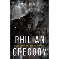 Philian Gregory by Simon J. Stephens (UK edition, paperback)