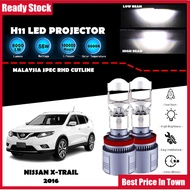 NISSAN X-TRAIL 2016 LED Headlight Lampu LED Kereta Car LED Mini Projector H11 LED Headlight Projecto