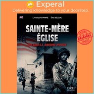 Sainte-MeRe EGlise - The 82nd Us Airborne Division by Eric Belloc (UK edition, paperback)