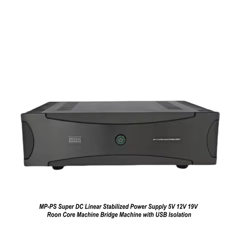 MP-PS Super DC Linear Stabilized Power Supply 5V 12V 19V Roon Core Machine Bridge Machine with USB I