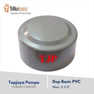 TUTUP / DOP PVC TRILLIUN  2 1/2"