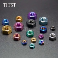 TITST Titanium Alloy Hex Nut M4/M5/M6/M8/M10/M12TC4 No Rust 2.26