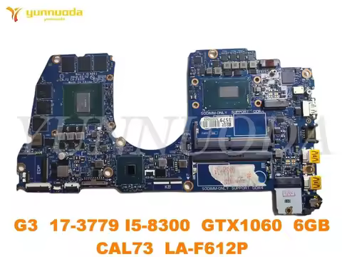 LA-F612P for DELL G3-3579 3779 Laptop motherboard WITH I5-8300HQ CPU GTX1060 6GB GPU CAL73 100% test