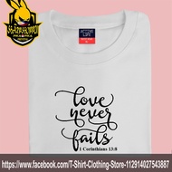 NEW TRENDING T SHIRT WORSHIP LOVE NEVER FAILS 1 CORINTHIANS 13:8 HIGH QUALITY UNISEX