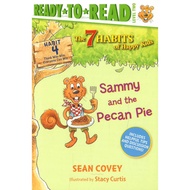 (BX) READY TO READ LEVEL 2: THE 7 HABITS OF HAPPY KIDS SAMMY AND THE PECAN PIE (ISBN: 9781534444539)