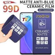 Ceramic matte anti blue Realme C61 C63 C67 2 2 Pro 3 3i 3 PRO 5 5i 5 PRO 5S 6 6 6S 7 7i 7 PRO 8 8 4G