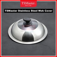 Cash King - TSMaster Penutup Kuali /Stainless Steel Wok Cover/Wok Lid/Pan Cover/Lid/Glass Wok Cover/
