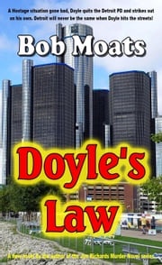 Doyle's Law Bob Moats