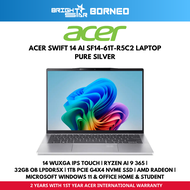 ACER Swift 14 AI SF14-61T-R5C2 Laptop - 14" IPS TOUCH/RYZEN AI 9 365/32GB LPDDR5X/1TB SSD/W11+HNS