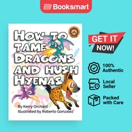 How To Tame Dragons And Hush Hyenas - Hardback - English - 9781775035701