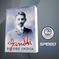 Gandhi Before India Ramachandra Guha Book