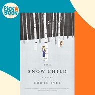 The Snow Child by Eowyn Ivey (US edition, hardcover)