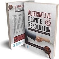 Alternative Dispute Resolution 2nd Edition - Non-liberative Conflict Resolution - Ahmad Musadad - LN