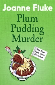 Plum Pudding Murder (Hannah Swensen Mysteries, Book 12) Joanne Fluke