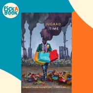 [100% Original Books] - Jugaad Time - Ecologies of Everyday Hacking in India by Amit S. Rai (UK edit