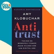 Antitrust : Taking on Monopoly Power from the Gilded Age to the Digital Age by Amy Klobuchar (US edi