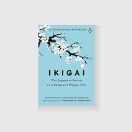Ikigai: The Japanese Secret to a Long and Happy Life