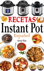 Recetas Instant Pot Español Anna Ríos