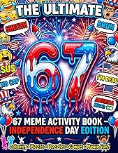 4th of July Activity Book for Kids: 67 Meme Edition: Fun 6, 7, 67 & Six Seven Puzzles, Coloring Page
