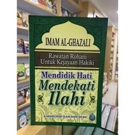Mendidik Hati Mendekati Ilahi