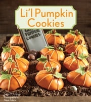 Li'l Pumpkin Cookies Julia M. Usher