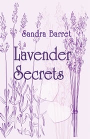 Lavender Secrets Sandra Barret