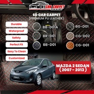 Mazda 2 Sedan ( 2007 - 2013 ) Vip 6D Car Carpet PU Leather Car Mat Floor Mat Carmat Karpet Kereta