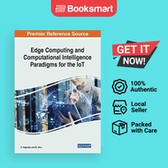 Edge Computing and Computational Intelligence Paradigms for the IoT | G. Nagarajan (editor), R.I. Mi
