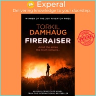Fireraiser (Oslo Crime Files 3) - A Norwegian crime thriller with a gripping by Robert Ferguson (UK 