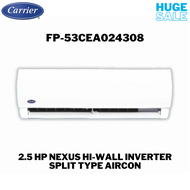 CARRIER FP-53CEA024308 2.5HP Nexus Hi-Wall Inverter Split Type Aircon
