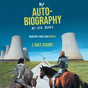 My Auto-Biography by Joe Biden J. Galt Escort