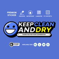Keep Clean and Dry. Sticker Sign 3D Feel Wording Label Design. Toilet Cleanliness Hygiene. Jaga Kebe