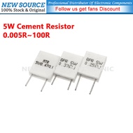 [5pcs] 5W Non-Inductive Ceramic Cement Resistor 0.01R 0.1R 0.15R 0.22R 0.47R 0.68R 1R 4.7R 10R 47R 1
