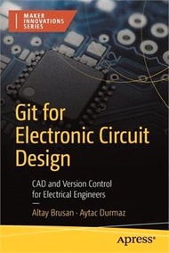 16980.Git for Electronic Circuit Design: CAD and Version Control for Electrical Engineers
