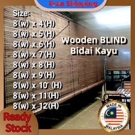 MY1029 (8FT Lebal x 4~12FT Tinggi) PREMIUM QUAL Bidai Kayu Meranti /Meranti Blinds /Woode Blind Outd