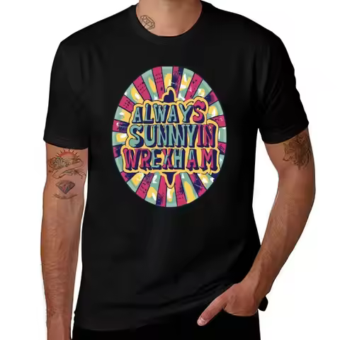Always Sunny In Wrexham T-Shirt Soft Durable Cotton T-Shirt