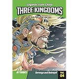 Graphic Novel:Three Kingdoms Vol 4: Revenge and Betrayal